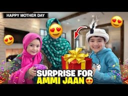 Mother's Day Special Vlog 🥰 Surprise For Ammi Jaan 😍