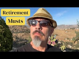 The Top 11 HUGE Retirement MUSTS To Prepare For
