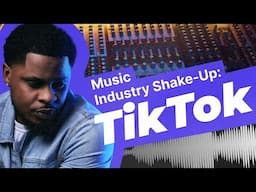 TikTok Eats The Music Industry