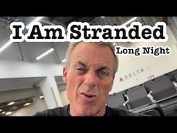 I Am Stranded…Long Night.