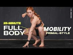 25 Min. Mobility Flow | Primal x Animal Style | NO REPEATS