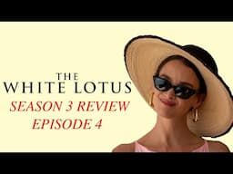 The White Lotus Season 3 Review (Episode 4)