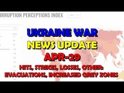 Ukraine War Update (20250429a): Pt 1 - Overnight & Other News - Drones, Evacs, Bigger Grey Zones