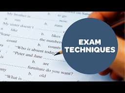 Exam Techniques