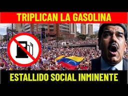 CAOS TOTAL TRIPLICAN LA GASOLINA MADURO NO DURA 10 DÍAS