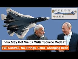 Russia Offers Su-57 With Source Codes to India – Full Control, No Strings | Why is Russia offering?
