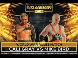 Cali Gray vs Mike Bird - World War Rules - Slamuary 2025