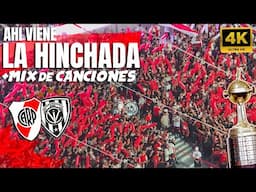 🔥 ¡AHÍ VIENE LA HINCHADA! + El Mejor Mix de Canciones 🎶 | River vs Ind. del Valle