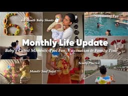 Monthly Life Update: Baby’s Cutest Moments, Pool Fun, Vaccination & Family Time | Mishti Pandey