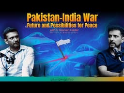 Curiosity Podcast 31 | Pak-India Conflict & Possibilities of Peace | S. Hasnain & Faisal Warraich
