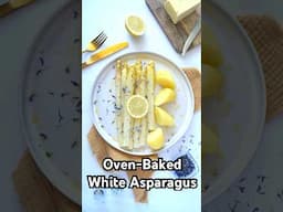 How to Cook White Asparagus in the Oven