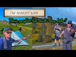 Hiking the Herriot way, 57 miles in 18 hours on foot! Waterfalls, Mountain views and Mine ruins!