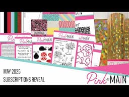 Pink and Main Subscriptions Reveal | May 2025