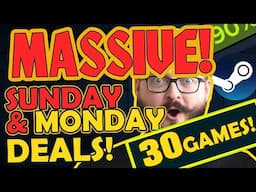 MASSIVE Steam SUNDAY & MONDAY Deals! Grab 30 Awesome Steam Games!