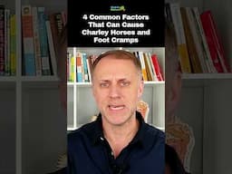 4 Common Factors That Can Cause Charley Horses and Foot Cramps