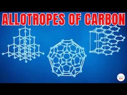 Allotropes of Carbon Explained in Simple Words for Beginners