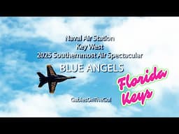 Blue Angels Naval Air Station Key West Southernmost Airshow: Crank it up!