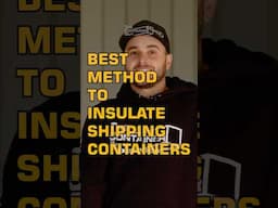 The only method you should use to insulate containers! #shippingcontainermods #insulation