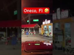 Oneco, Florida 🤣