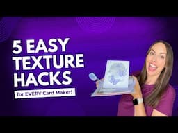 5 Genius Ways to Add Texture and Depth to Cards | Heat Embossing, Ink Blending & More!