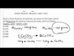 ESTEQUIOMETRIA: Qual a massa de gesso que pode ser formada a partir de 400 gramas de calcário?