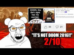 “Doom The Dark Ages SUCKS because it’s not Doom 2016” Doom Fearmongers are PATHETIC