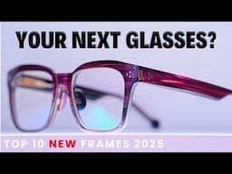10 Coolest Frames of 2025 | New Glasses Designs