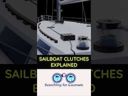 Sailboat Clutches Explained | Beginner Sailing Tips