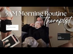 my 5am morning routine before working 8-3pm | Day in the life of therapist