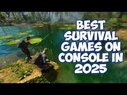 Best Survival Games on Console in 2025