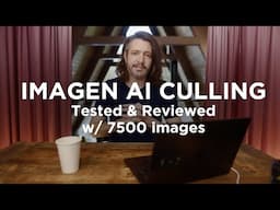 Workflow Speedup? Testing Imagen AI Culling on a 7500-Photo Wedding