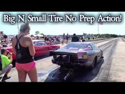 Big N Small Tire No Prep Action!