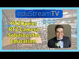 eduStreamTV 2025: Revolutionize Campus Broadcasts with PTZOptics and HIVE