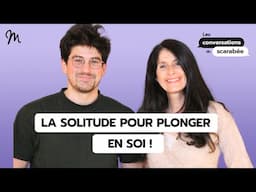 Apprivoiser la solitude. Les Conversations du scarabée #27