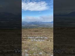 View From The Top Of The World #alaskanative #enigmaticgwichin #movivation #shorts