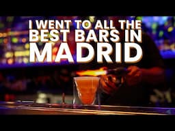 I Went To All The Best Bars In Madrid