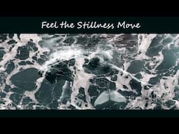 Feel the Stillness Move ~ Kabir (visual art by Milan Zulic)