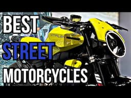 20 Best New Street Motorcycles OF 2025