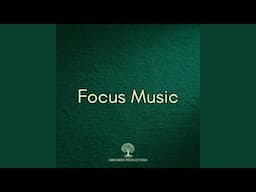 Deep Focus Music, Study Music for Concentration and Focus, Studying Music