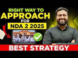 Right Approach To Prepare For NDA 2 2025 Math & GAT! अभी से कर लो🔥 NDA 2025- Learn With Sumit