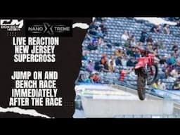 New Jersey Supercross Instant Reaction And Bench Racing Session! Live After Post Race Interviews