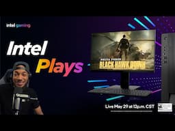 Intel Plays Returns! - Let's Play Delta Force Black Hawk Down