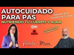 Autocuidado para PAS: Nutriendo tu Cuerpo y Alma - Pamela Jara Gómez