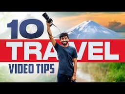 10 Travel Videography Tips