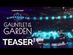 Dimension 20 Live: Gauntlet at the Garden Teaser