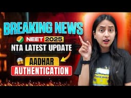 NTA BIGGEST UPDATE🤯 | NEET 2025 Aadhar Authentication #neet  #neet2025 #update