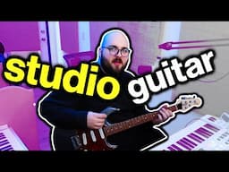 How To Play Guitar In The Studio