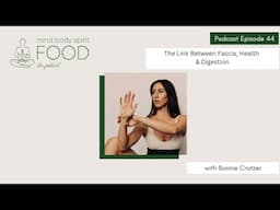 The Link Between Fascia, Health & Digestion with Bonnie Crotzer