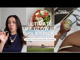 ultimate summer GLOW UP GUIDE (motivation, tips for being your best self)