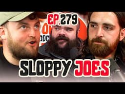 LISTEN: Dom's Musical Has First Song! | Ep.279 | Sloppy Joes Podcast